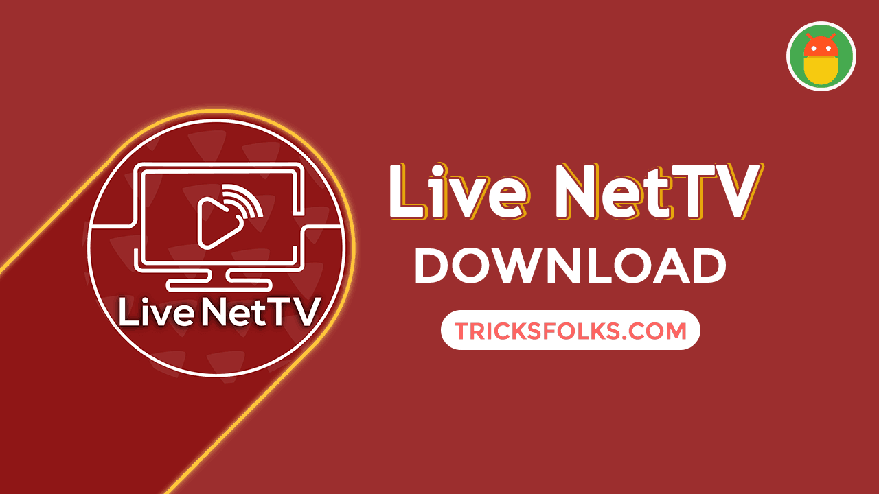 live nettv 4.7.1 apk download for android